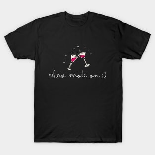 Relax mode on dark version T-Shirt